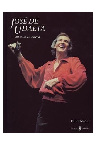 "José de Udaeta. 50 Ans de Scène"